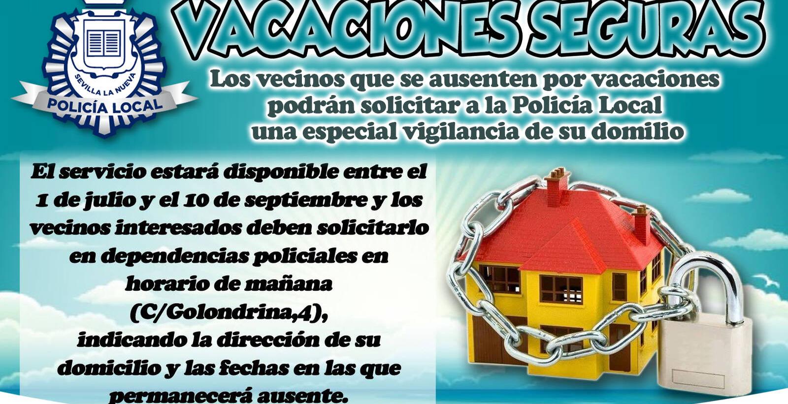 SEVILLA LA NUEVA. El Ayuntamiento inicia un año más la campaña “Vacaciones Seguras”